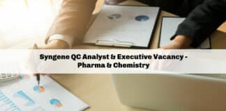 Syngene QC Analyst & Executive Vacancy - Pharma & Chemistry