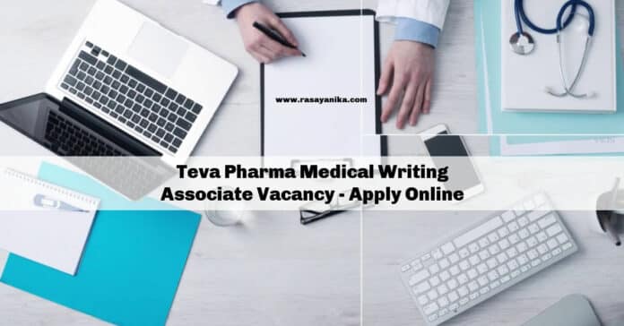 Teva Pharma Medical Writing Associate Vacancy - Apply Online