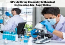 UPL Ltd Hiring Chemistry & Chemical Engineering Job - Apply Online