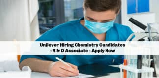Unilever Hiring Chemistry Candidates - R & D Associate - Apply Now