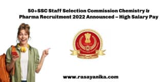 50+SSC Staff Selection Commission Chemistry & Pharma Recruitment 2022 Announced – High Salary Pay