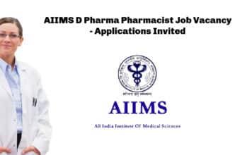 AIIMS D Pharma Pharmacist Job Vacancy - Applications Invited
