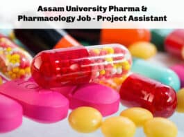 Assam University Pharma & Pharmacology Job - Project Assistant