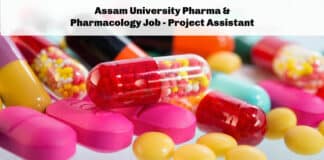 Assam University Pharma & Pharmacology Job - Project Assistant