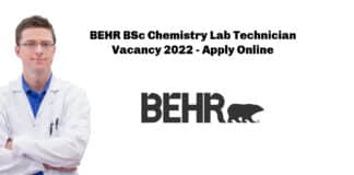 BEHR BSc Chemistry Lab Technician Vacancy 2022 - Apply Online