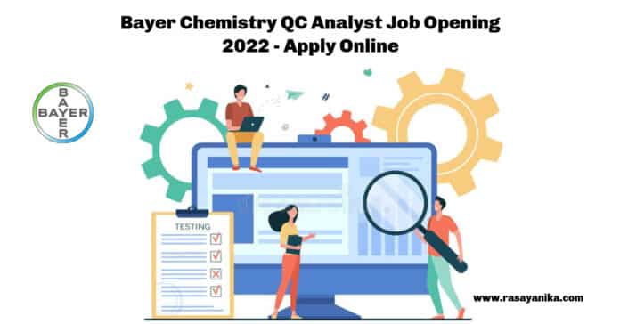 Bayer Chemistry QC Analyst Job Opening 2022 - Apply Online