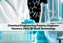 Chemical Engineering Process Engineer Vacancy 2022 @ Shell Technology