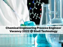 Chemical Engineering Process Engineer Vacancy 2022 @ Shell Technology