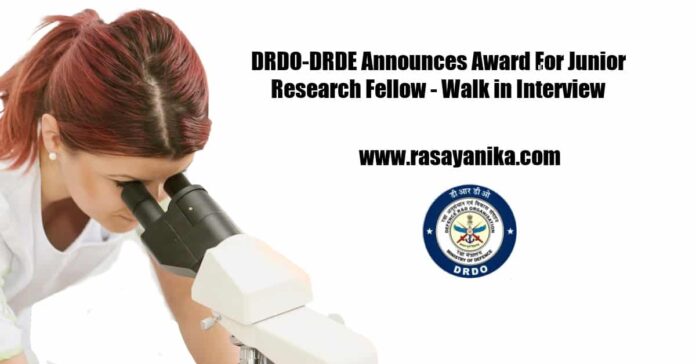 Govt DRDO DRDE Junior Research Fellowship - MSc Chemistry Candidates Apply