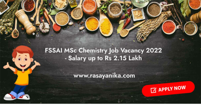 FSSAI MSc Chemistry Job Vacancy 2022 - Salary up to Rs 2.15 Lakh