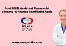 Govt BECIL Assistant Pharmacist Vacancy - D Pharma Candidates Apply