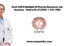 Govt CDFD Multiple M Pharma Research Job Vacancy - Salary Rs 47,000/-+ 24% HRA