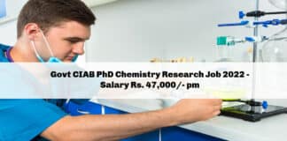 Govt CIAB PhD Chemistry Research Job 2022 - Salary Rs. 47,000/- pm