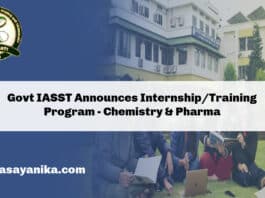 Govt IASST Announces Internship/Training Program - Chemistry & Pharma