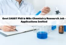 Govt IASST PhD & MSc Chemistry Research Job - Applications Invited