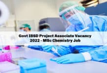 Govt IBSD Project Associate Vacancy 2022 - MSc Chemistry Job