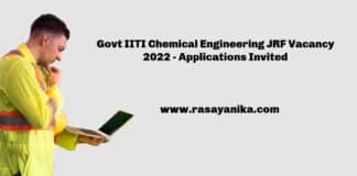 Govt IITI Chemical Engineering JRF Vacancy 2022 - Applications Invited