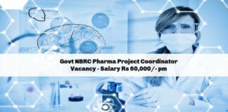 Govt NBRC Pharma Project Coordinator Vacancy - Salary Rs 60,000/- pm