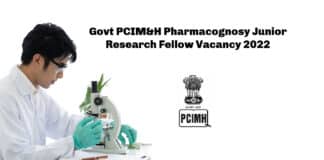 Govt PCIM&H Pharmacognosy Junior Research Fellow Vacancy - Applications Invited