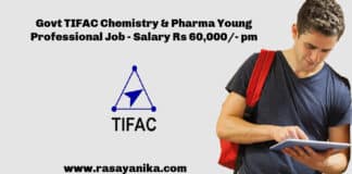 Govt TIFAC Chemistry & Pharma Young Professional Job - Salary Rs 60,000/- pm