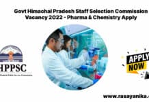 Govt Himachal Pradesh Staff Selection Commission Vacancy 2022 - Pharma & Chemistry Apply