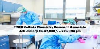 IISER Kolkata Chemistry Research Associate Job - Salary Rs. 47,000/- + 24% HRA pm