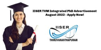 IISER TVM Integrated PhD Advertisement August 2022 - Apply Now!