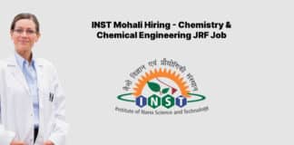 INST Mohali Hiring - Chemistry & Chemical Engineering JRF Job