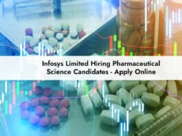 Infosys Limited Hiring Pharmaceutical Science Candidates - Apply Online