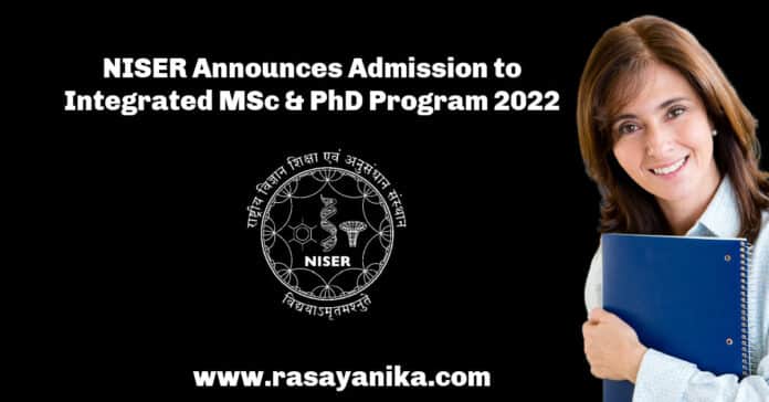 NISER Announces Admission to Integrated MSc & PhD Program 2022