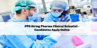 PPD Hiring Pharma Clinical Scientist - Candidates Apply Online