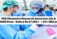 PhD Chemistry Research Associate Job @ IISER Pune - Salary Rs 47,000/- + 24% HRA pm