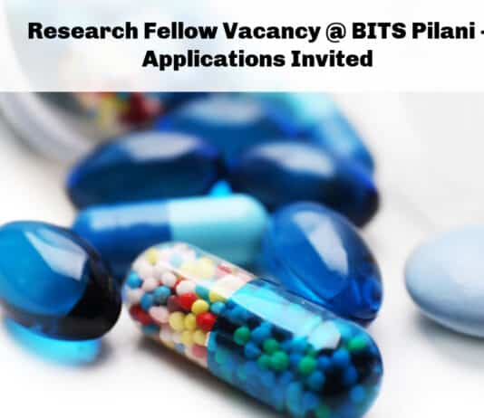 Research Fellow Vacancy @ BITS Pilani - Applications Invited