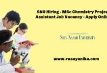 SNU Hiring - MSc Chemistry Project Assistant Job Vacancy - Apply Online