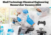 Shell Technology Chemical Engineering Researcher Vacancy 2022