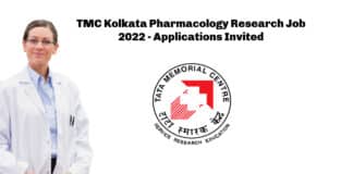 TMC Kolkata Pharmacology Research Job 2022 - Applications Invited