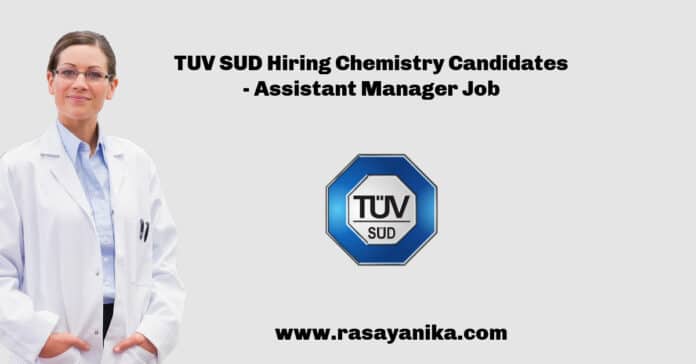 TUV SUD Hiring Chemistry Candidates - Assistant Manager Job