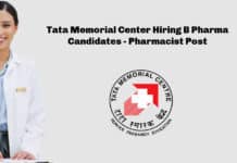 Tata Memorial Center Hiring B Pharma Candidates - Pharmacist Post