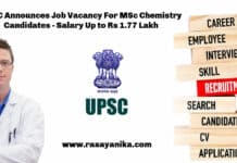 UPSC Announces Job Vacancy For MSc Chemistry Candidates - Salary Up to Rs 1.77 Lakh