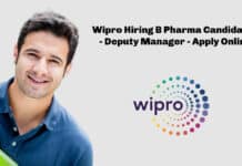 Wipro Hiring B Pharma Candidates - Deputy Manager - Apply Online