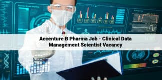 Accenture B Pharma Job - Clinical Data Management Scientist Vacancy