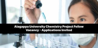 Alagappa University Chemistry Project Fellow Vacancy - Applications Invited