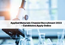 Applied Materials Chemist Recruitment 2022 - Candidates Apply Online