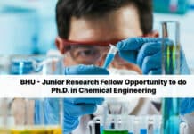 BHU - Junior Research Fellow Opportunity to do Ph.D. in Chemical Engineering