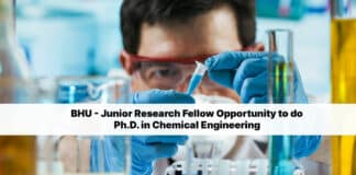 BHU - Junior Research Fellow Opportunity to do Ph.D. in Chemical Engineering