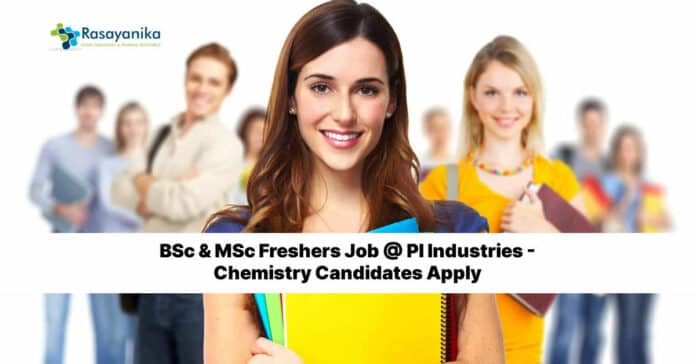 BSc & MSc Freshers Job @ PI Industries - Chemistry Candidates Apply