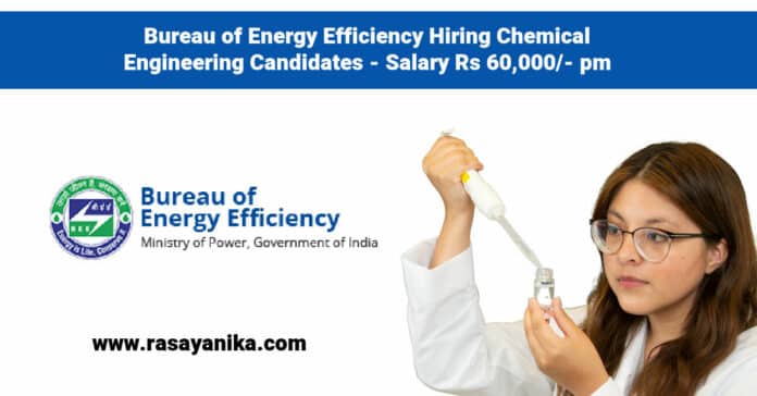 Govt BEE Hiring Chemical Engineering Candidates - Salary Rs 60,000/- pm