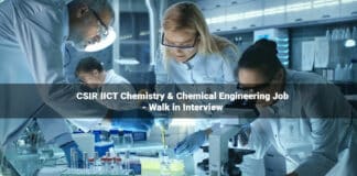CSIR IICT Chemistry & Chemical Engineering Job - Walk in Interview