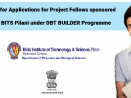 Call for Applications for Project Fellows sponsored by BITS Pilani [Pilani campus] under DBT BUILDER Programme