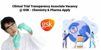 Clinical Trial Transparency Associate Vacancy @ GSK - Chemistry & Pharma Apply